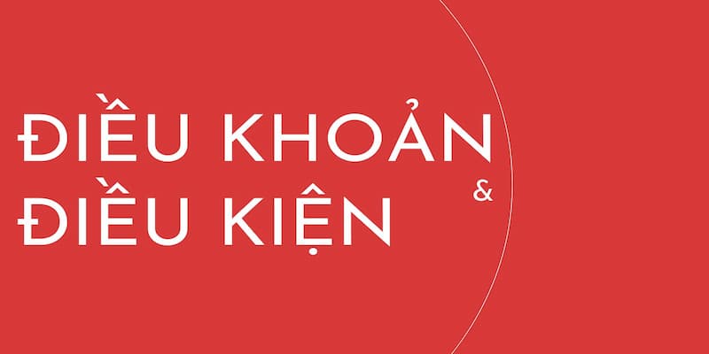 Điều khoản và điều kiện đảm bảo quy trình cá cược an toàn