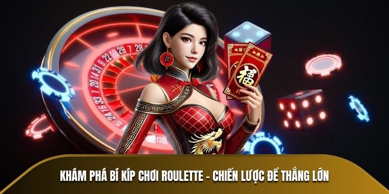 Bí Kíp Chơi Roulette