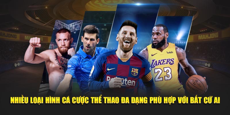 Nhiều loại hình cá cược thể thao đa dạng phù hợp với bất cứ ai